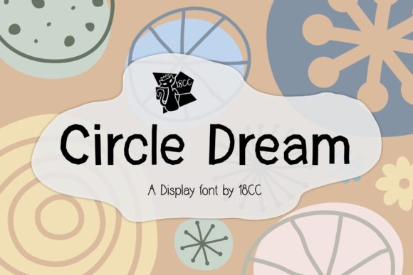 Circle Dream Font for Handmade and Commercial Craft Projects