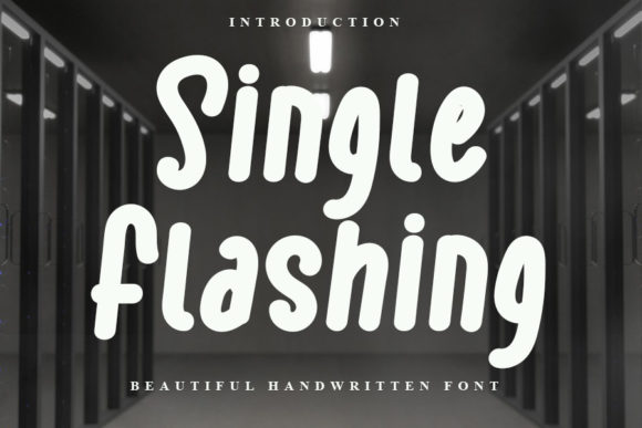 Single Flashing: A Charming Display Font for Editorial Design