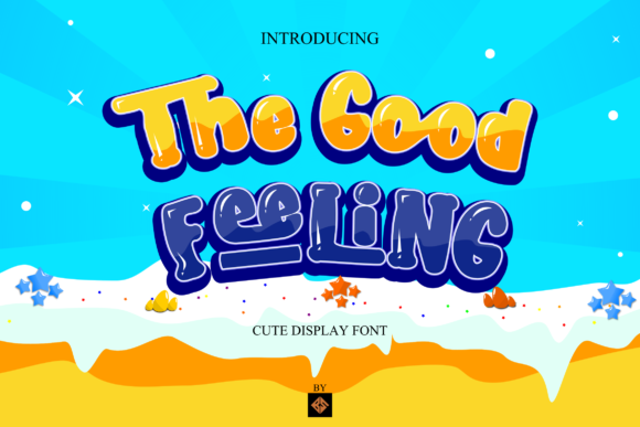 The Good Feeling: A Playful Display Font for Digital Projects